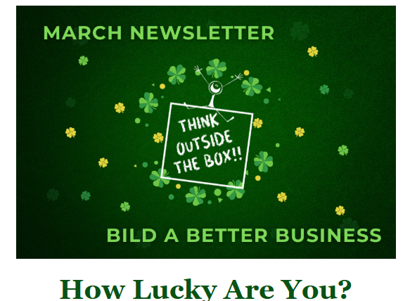 Bild a Better Business March Newsletter